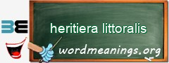 WordMeaning blackboard for heritiera littoralis